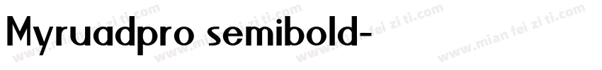 Myruadpro semibold字体转换